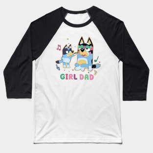 Bluey Girl Dad Baseball T-Shirt